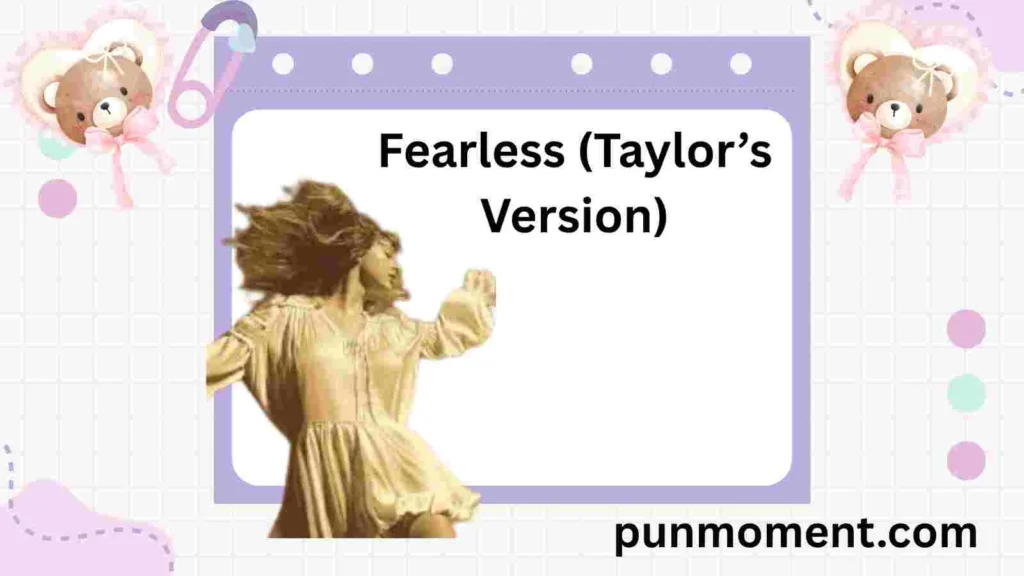 Fearless (Taylor’s Version)