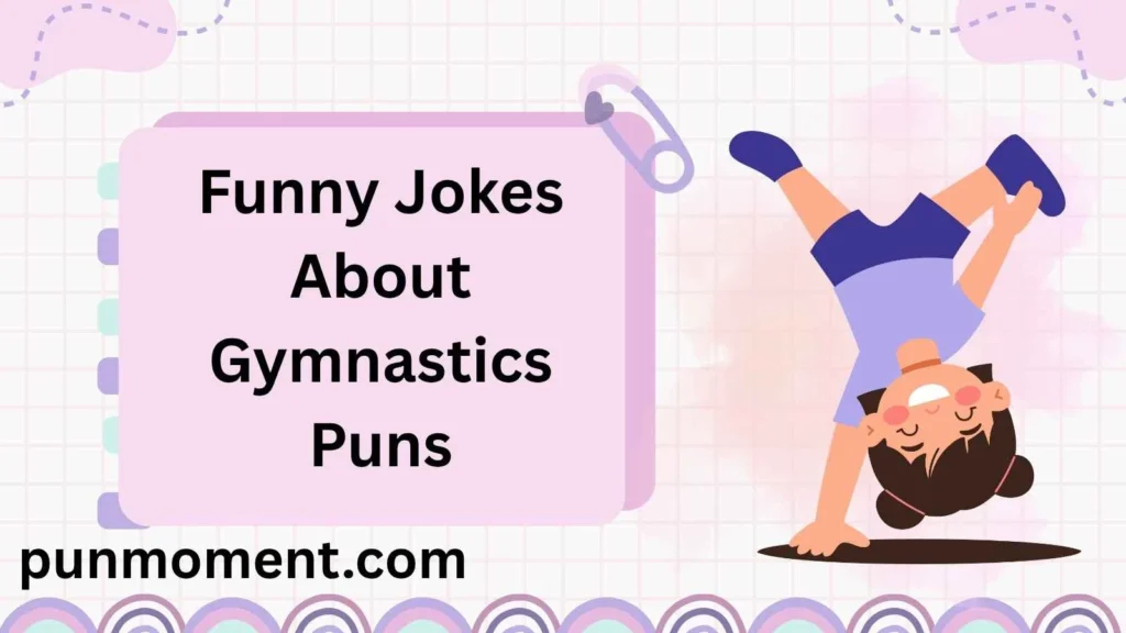 Funny Jokes About Gymnastics Puns