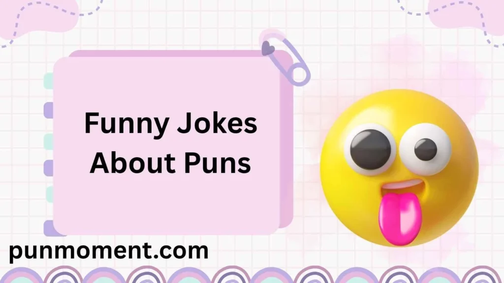 Funny Jokes About Puns