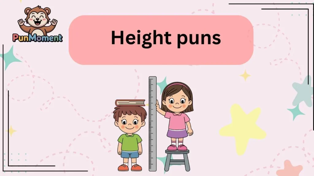 Height puns