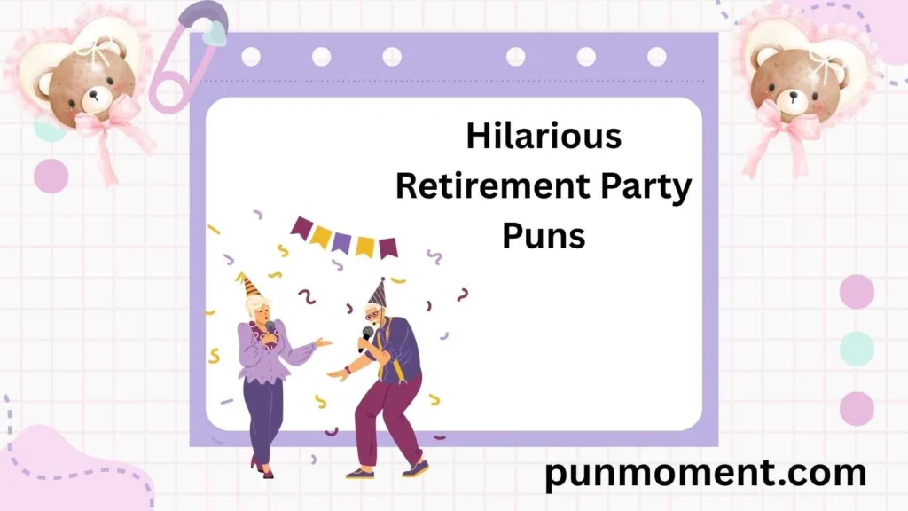 Hilarious Retirement Party Puns