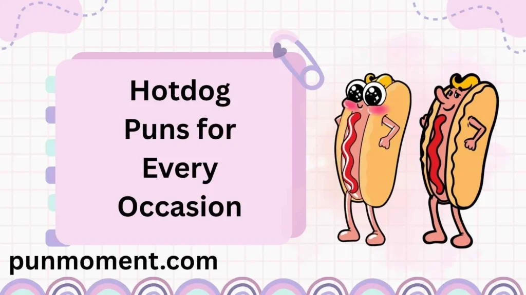Hotdog Puns for Every Occasion