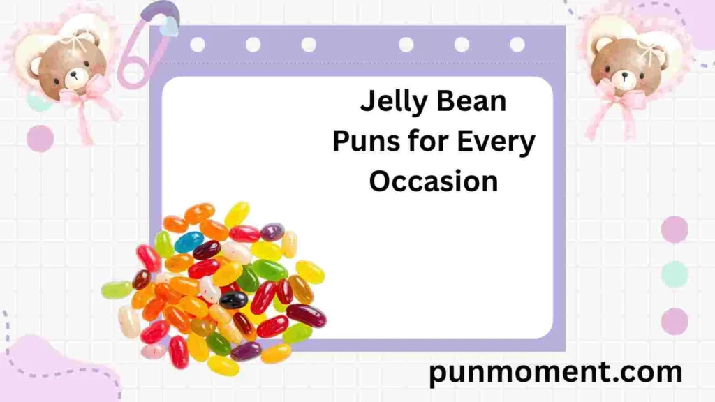 Jelly Bean Puns for Every Occasion