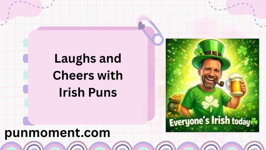 Laughs and Cheers with Irish Puns