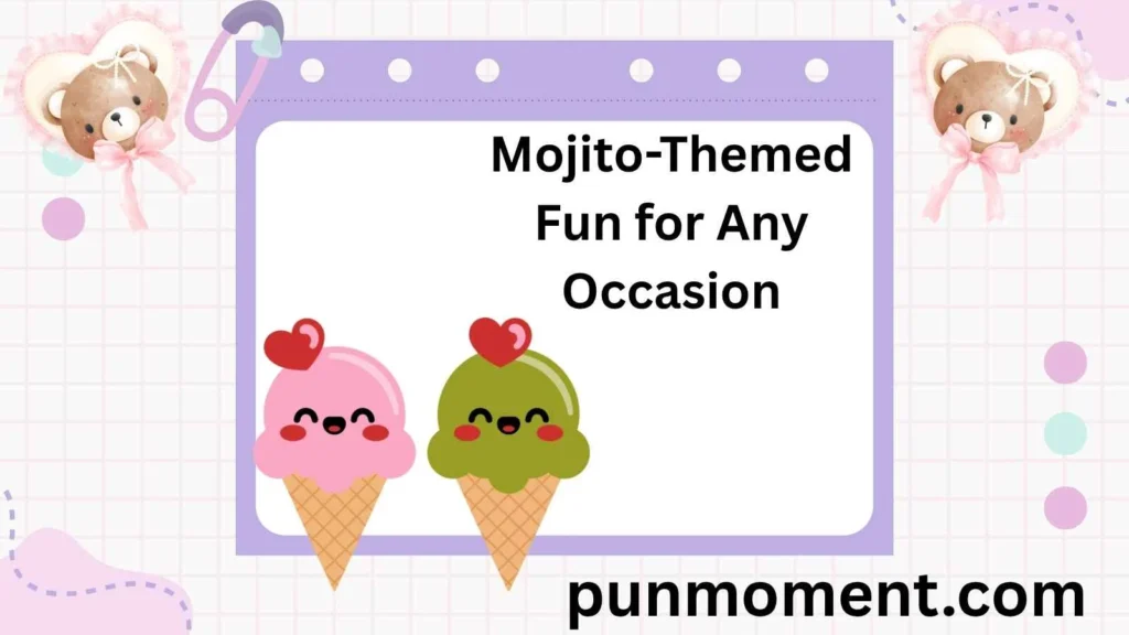 Mojito-Themed Fun for Any Occasion