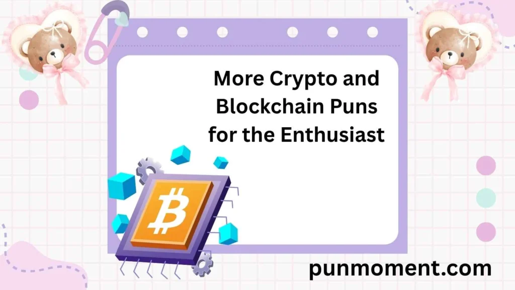 More Crypto and Blockchain Puns for the Enthusiast