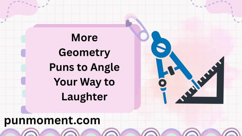 More Geometry Puns to Angle Your Way to Laughter