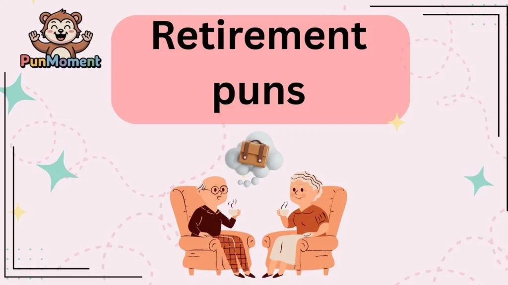 Retirement puns