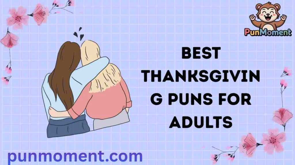 Best Thanksgiving Puns for Adults