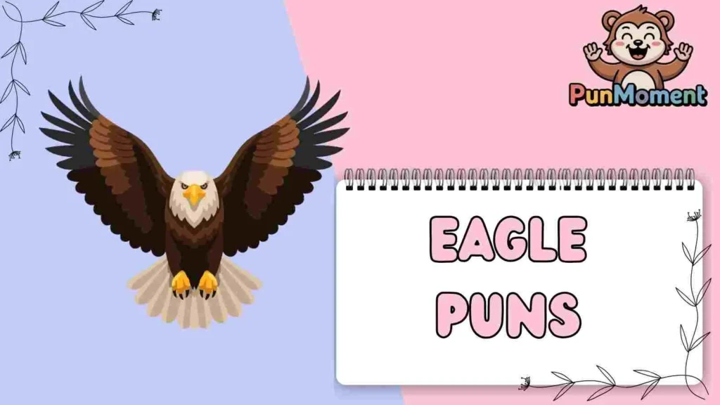 Eagle Puns