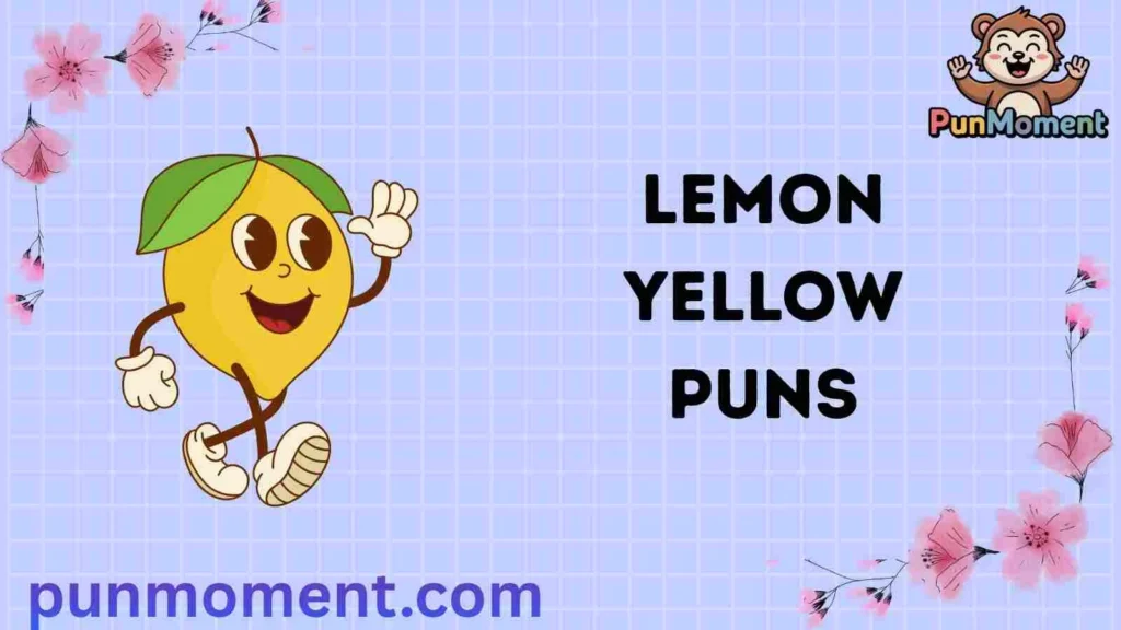 Lemon Yellow Puns