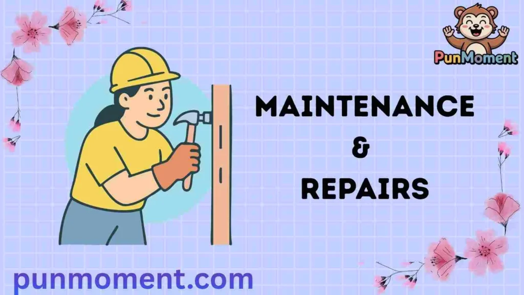 Maintenance & Repairs
