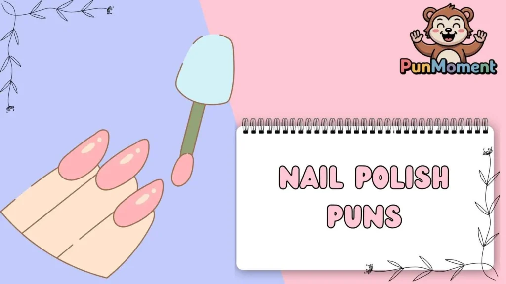 Nail Polish Puns
