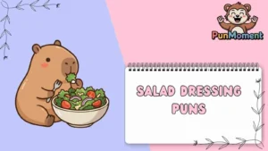Salad Dressing Puns