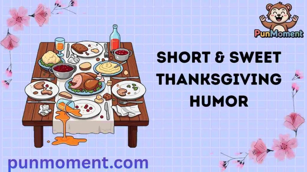 Short & Sweet Thanksgiving Humor