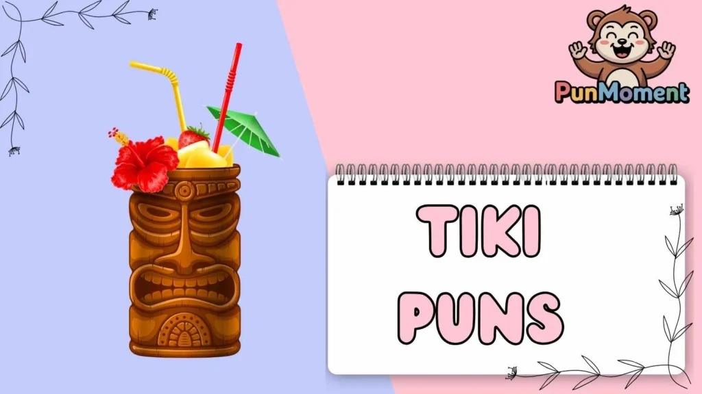 Tiki Puns