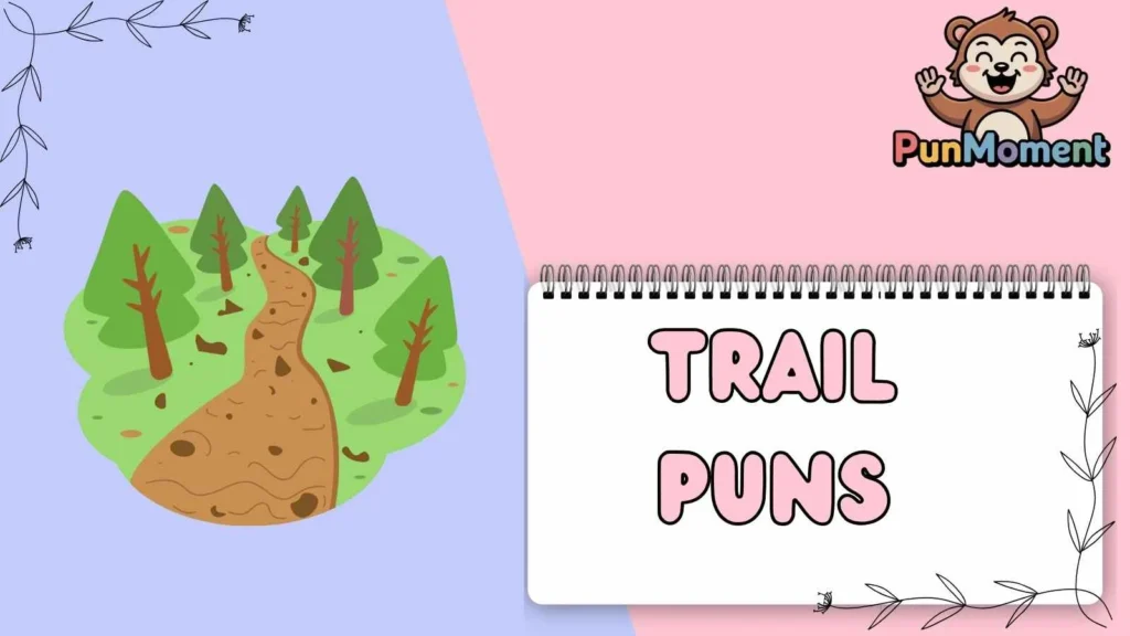 Trail Puns