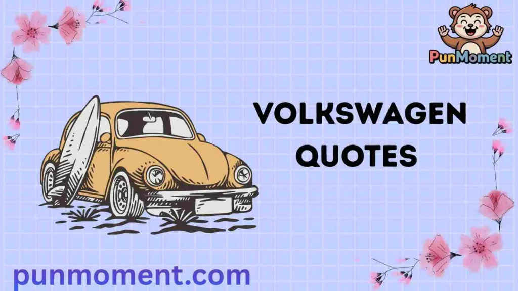 Volkswagen Quotes