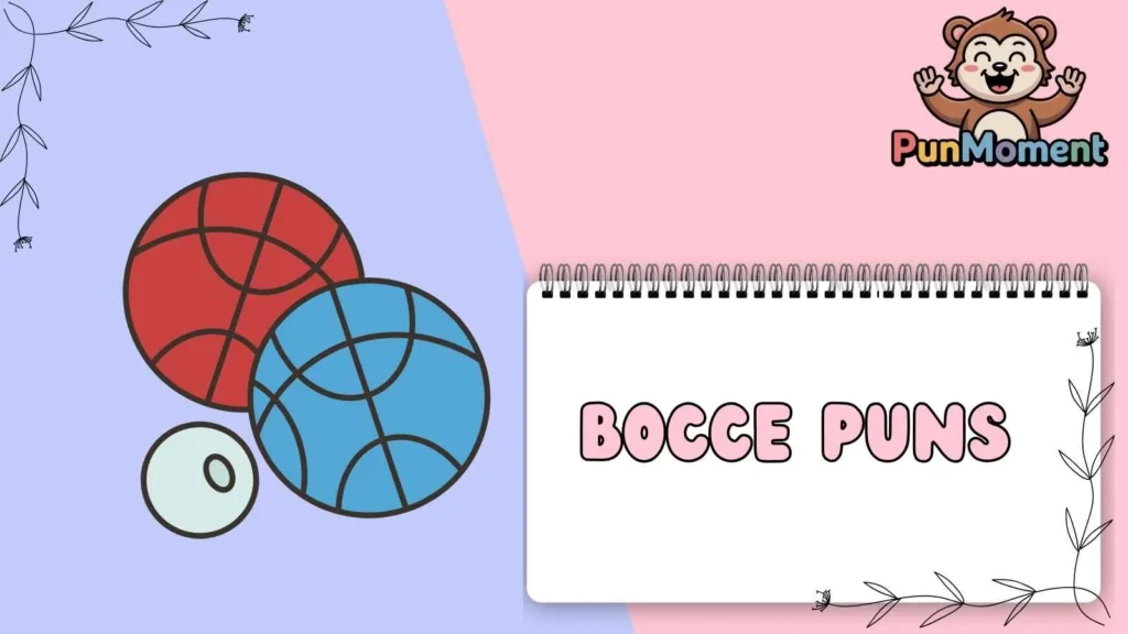 Bocce Puns