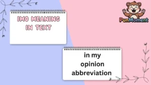 Imo Meaning In Text