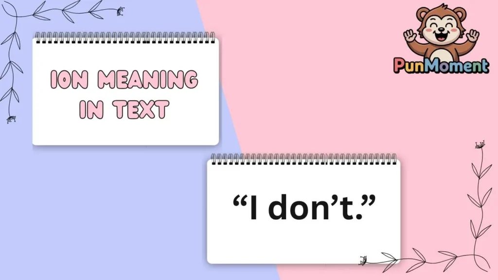 Ion Meaning In Text