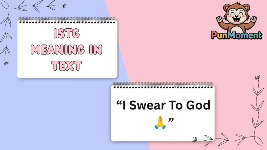 Istg Meaning In Text
