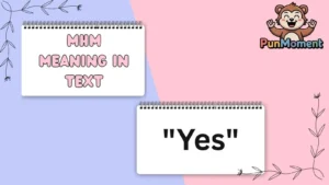 Mhm Meaning In Text