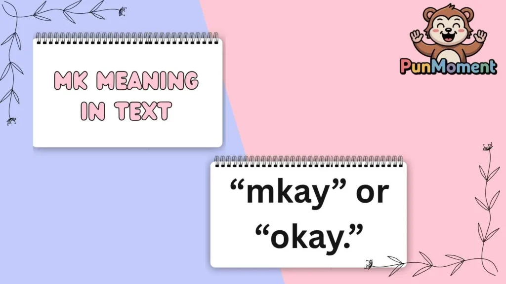 Mk Meaning In Text