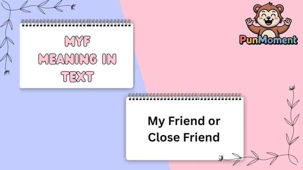 Myf Meaning In Text