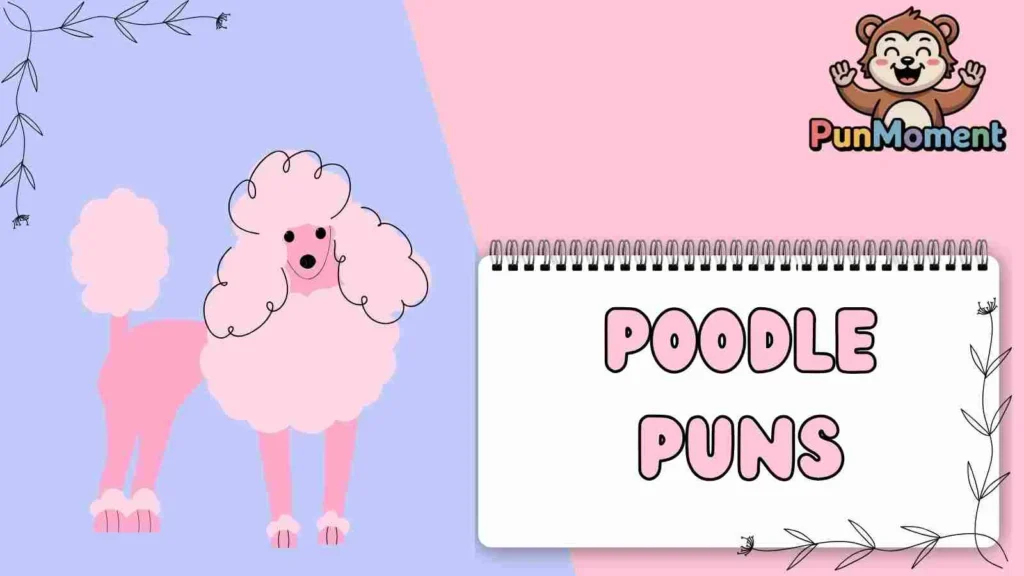 Poodle Puns