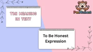 Tbh Meaning In Text