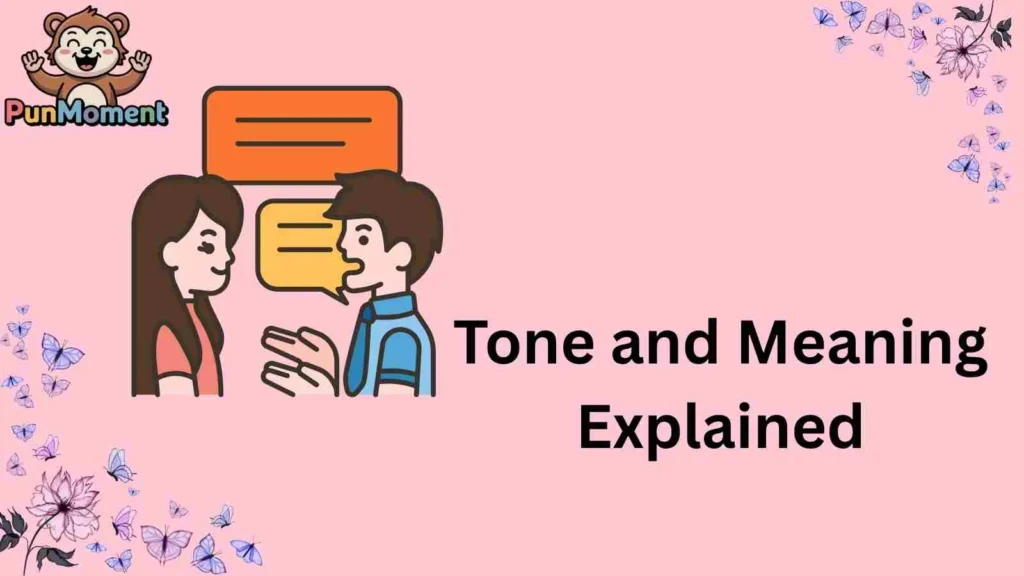 Tone and Meaning Explained