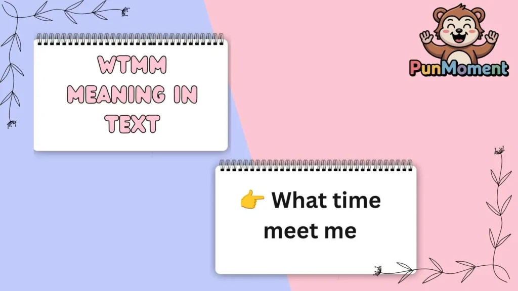 Wtmm Meaning In Text