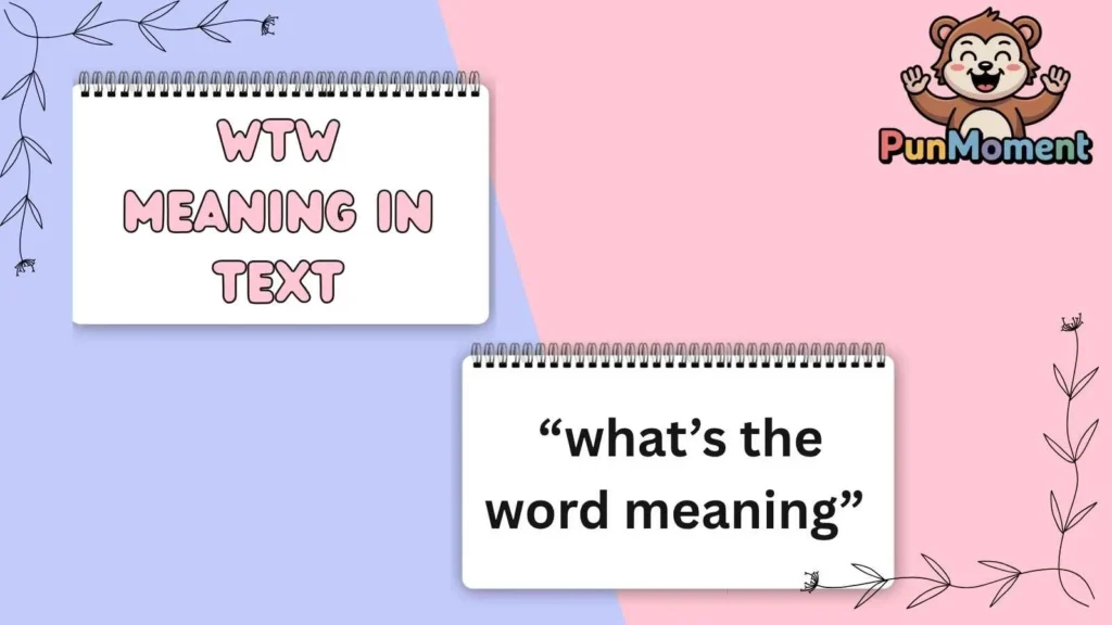 Wtw Meaning In Text