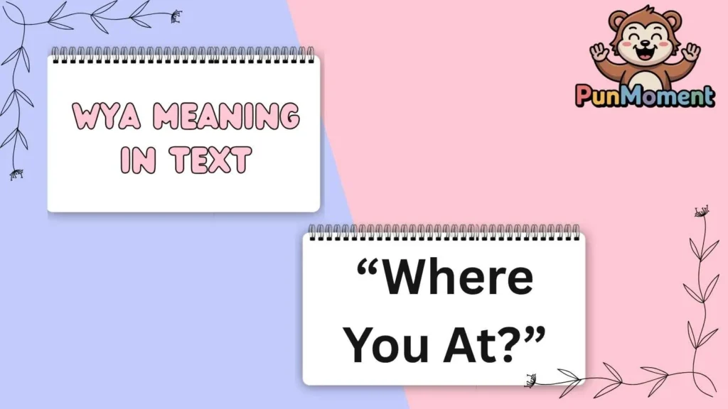 Wya Meaning In Text