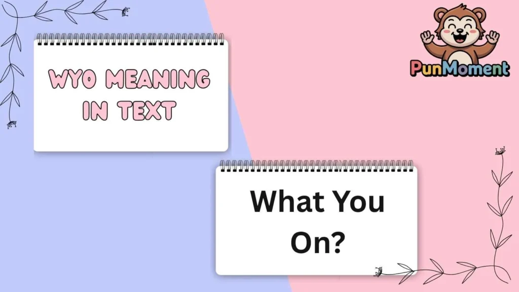Wyo Meaning In Text