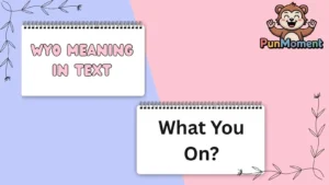 Wyo Meaning In Text