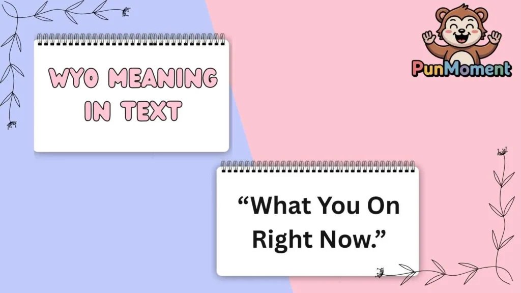 Wyo Meaning In Text