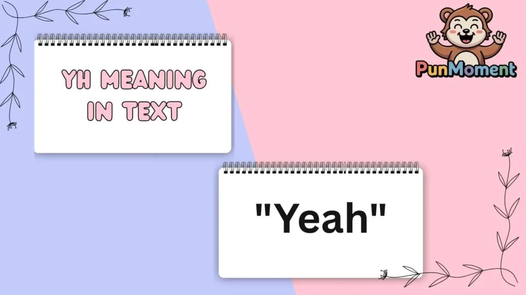 Yh Meaning In Text